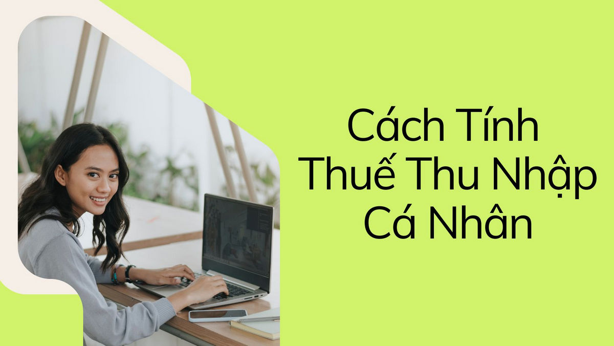 cách tính thuế thu nhập cá nhân 