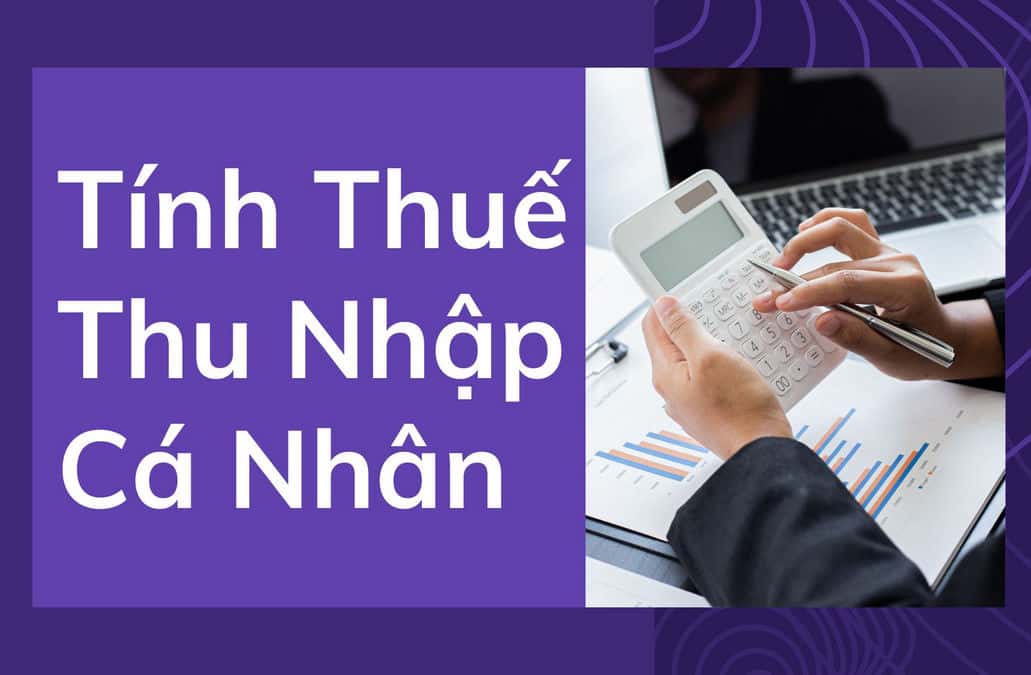 tính thuế thu nhập cá nhân