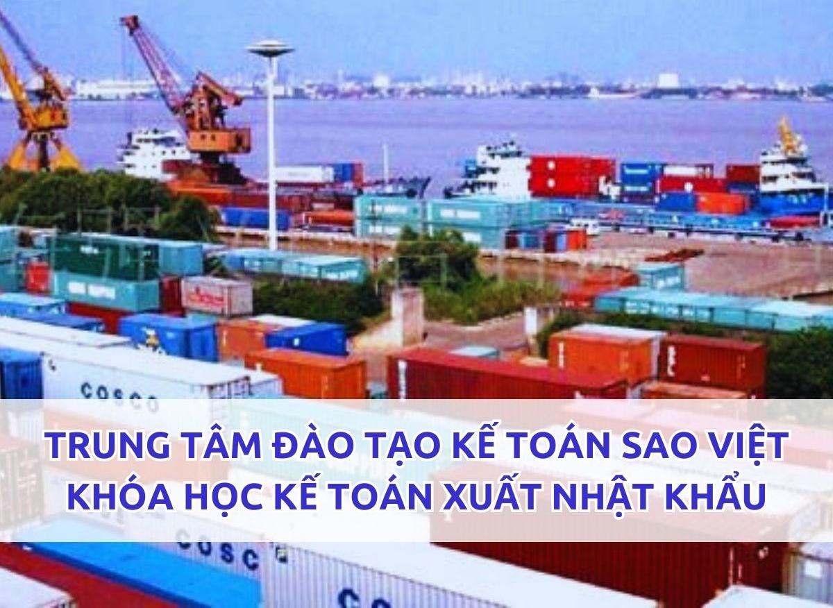 Khóa Học Kế Toán Xuất Nhập Khẩu